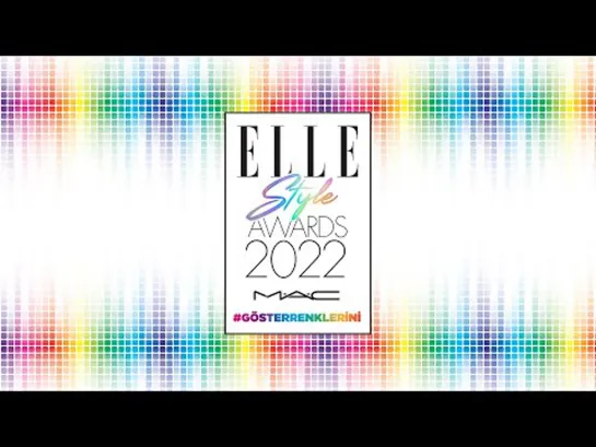 30.05.2022 ELLE STYLE AWARDS X M.A.C CANLI YAYIN