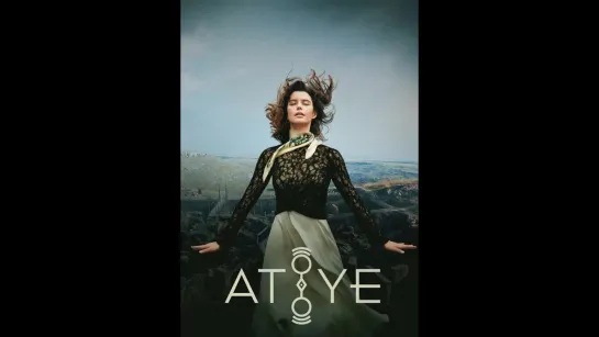 Atiye(The Gift) - Gecmis Muzigi