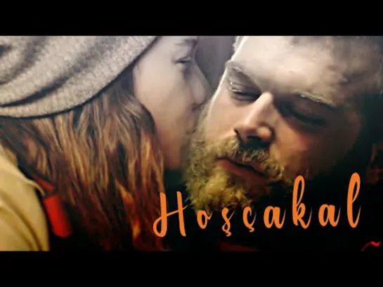 ►Kivanc Tatlitug  Beren Saat _ Hoşçakal (crossover. AU)