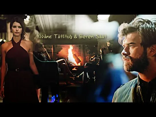 ►Kivanc Tatlitug  Beren Saat _ Hold Me Tight (AU. Crossover)