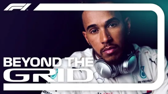 Lewis Hamilton Beyond The Grid | Official F1 Podcast