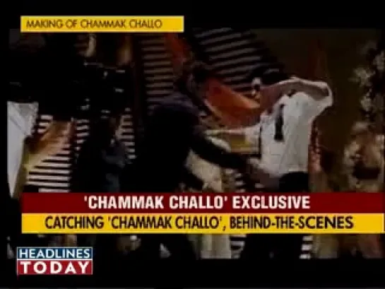 The making of Chammak Challo