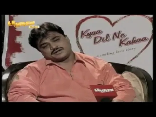 Sanjay Chhel Exclusive On Kya Dil Ne Kaha!