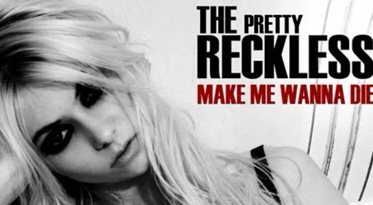 The Pretty Reckless - "Make Me Wanna Die" album "Kick-Ass: Music from the Motion Picture"