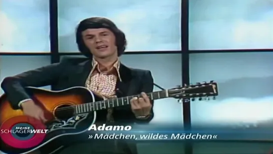 Adamo - Mädchen, Wildes Mädchen (Live At Show Schlagerwelt 1972)