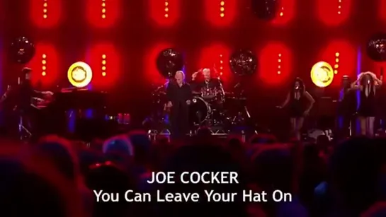 Joe Cocker - You Can Leave Your Hat On (Live at Cologne 2013)