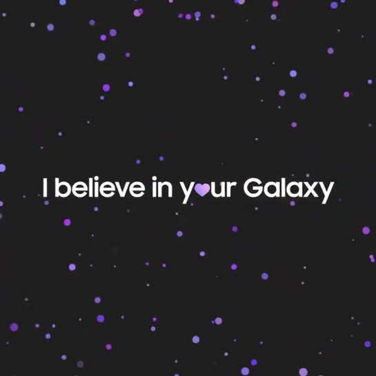 It’s time to believe. SamsungGalaxy BTS