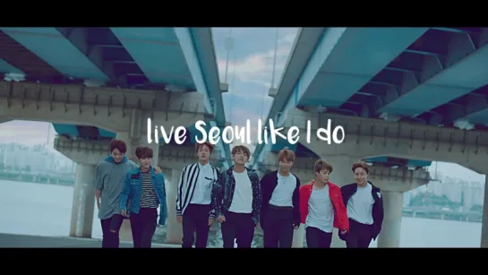 `VIDEO` BTS’ Life in Seoul (30sec ver).