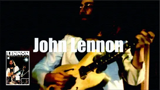 John Lennon and tne Plastic Ono Band  Live at the Toronto Rock and Roll Revival festival 1969