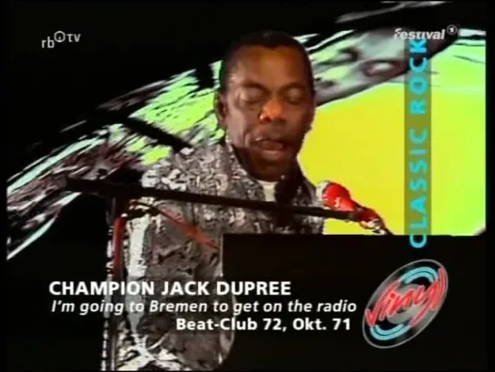 Champion Jack Dupree — Im Going To Bremen To Get Oh The Radio 1971