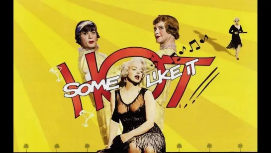 Some Like It Hot, 1959 ("В джазе только девушки" на английском с субтитрами)