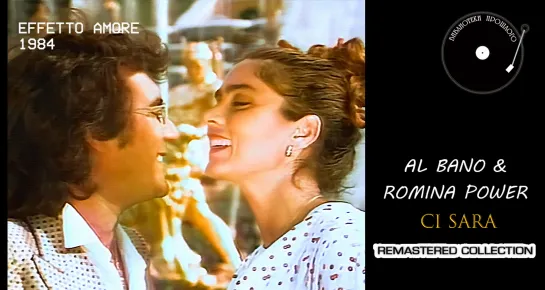 Al Bano & Romina Power - Ci Sara ("БП" Remastered 2020)