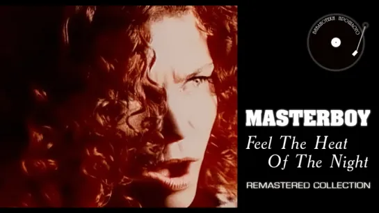 Masterboy - Feel The Heat Of The Night ("БП" Remastered 2018)