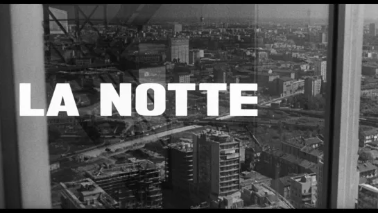 Ночь / La notte (1961) dir. Michelangelo Antonioni [1080p] (RUS SUB)