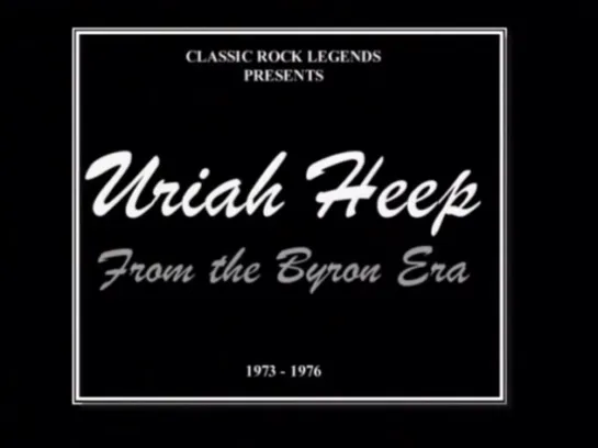 Uriah Heep - Classic Heep Live From The Byron Era, 1973-1976 гг.