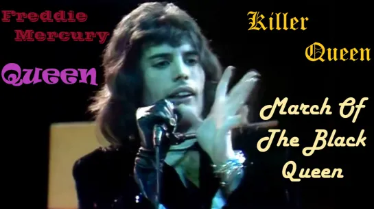 QUEEN - "Killer Queen" & "March Of The Black Queen" (1974, Live at the Rainbow,  London)