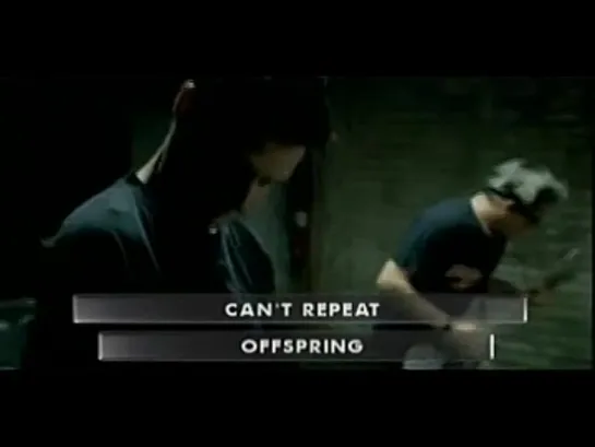 OFFSPRING - CANT REPEAT