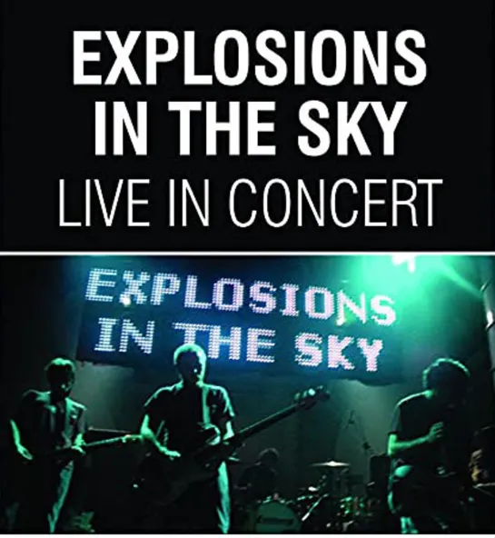 Explosions In The Sky - Live in Sydney (2011)