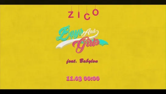 지코(ZICO) - Boys And Girls Official Teaser