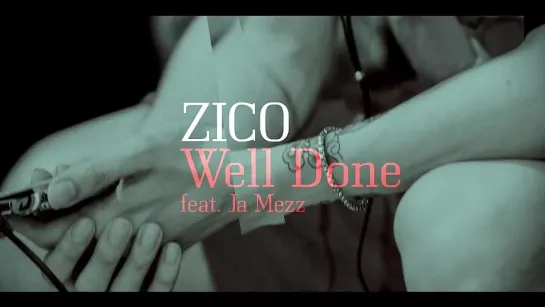 [TS] ZICO(지코) - Well Done (Feat. Ja Mezz) Teaser