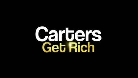 Carters Get Rich