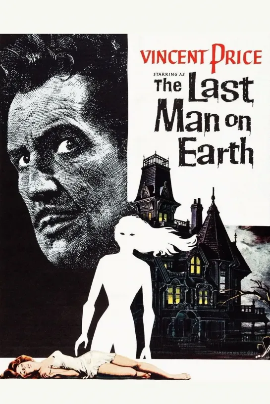 Последний человек на Земле (The Last Man on Earth) (1964) / США, Италия. Драма, Ужасы, Фантастика.