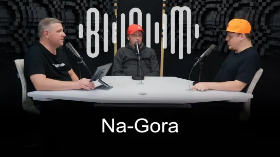 Bla Bla Music Podcast - Na-Gora #22