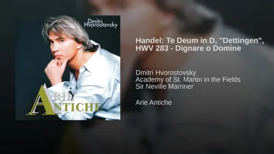 George Frideric Handel - Dignare o Domine - Te Deum in D, Dettingen - Д. Хворостовский