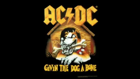 AC-DC - Givin The Dog A Bone