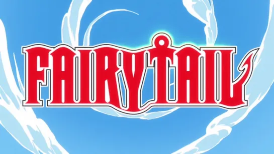 [AnimeOpend] Fairy Tail 11 Opening [Хвост Феи 11 Опенинг] (1080p HD)