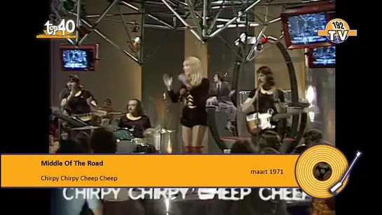 Middle Of The Road - Chirpy Chirpy 1971