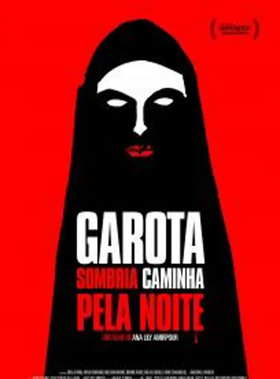 Garota Sombria Caminha Pela Noite(2014)-Lily Amirpour-Irã/EUA