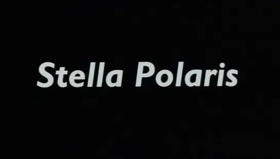 Stella polaris (1993) dir. Knut Erik Jensen