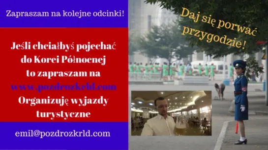 Видео "Pozdro z KRLD" о поездке в КНДР.