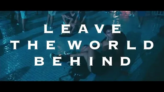 Leave The World Behind - Clip 3 (Experience The Love)