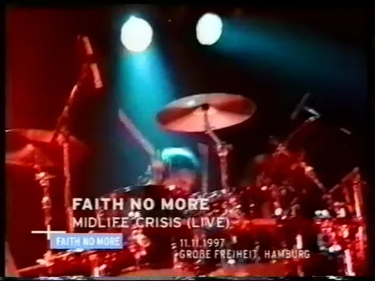 Faith No More — Midlife Crisis (1997.11.11 Grobe, Freiheit, Hamburg) •