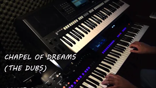 Chapel of Dreams [The Dubs] - Yamaha Genos