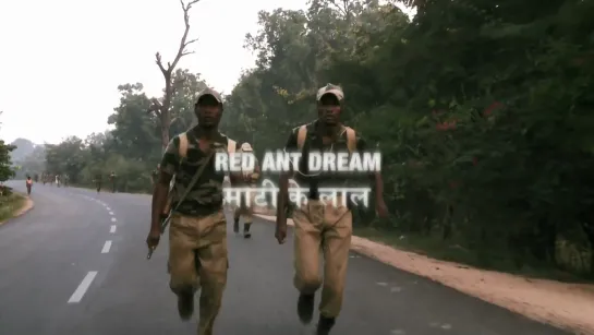 Red Ant Dream (2013) dir. Sanjay Kak