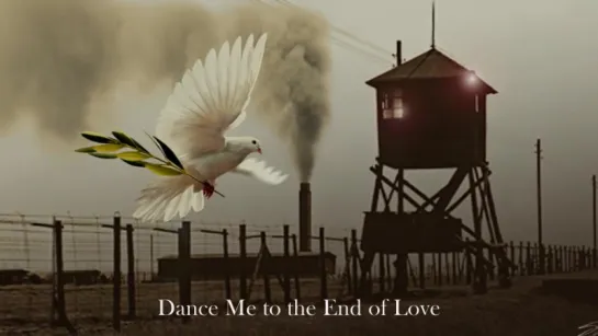 Leonard Cohen - Dance Me to the End of Love