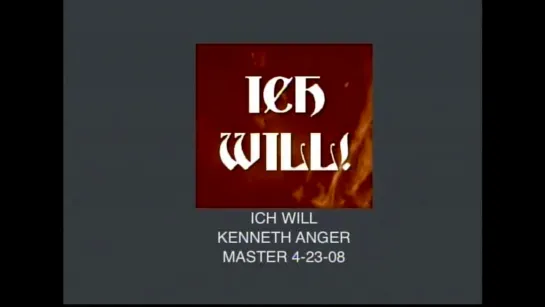 Ich will! (2000) dir. Kenneth Anger