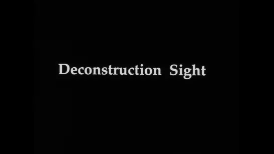 Deconstruction Sight (1990) dir. Dominic Angerame [1080p]