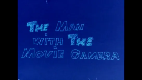 Man With A Movie Camera (1973) dir. David Crosswaite