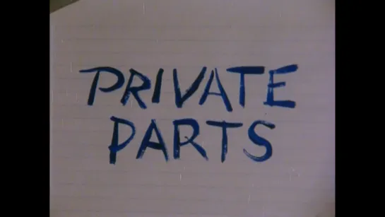 Private Parts (1988) dir. Marjorie Keller