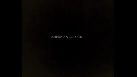 American Colour (2011) dir. Joshua Bonnetta