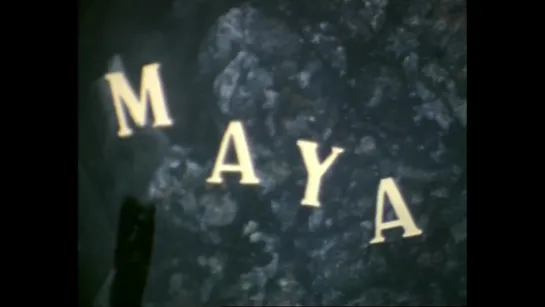 Maya (1979) dir. Teo Hernández