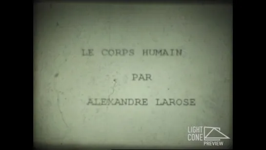 Le Corps Humain (2006) dir. Alexandre Larose