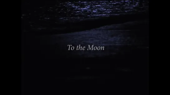 К Луне / To the Moon (2020) dir. Tadhg O’Sullivan [1080p] (ENG SUB)