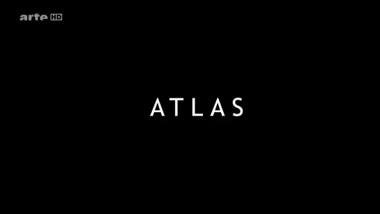 Атлас / Atlas (2013) dir. Antoine D’Agata [1080p] (RUS SUB)