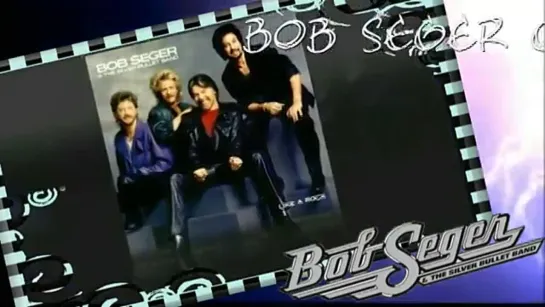 Bob Seger & The Silver Bullet Band - Sometimes