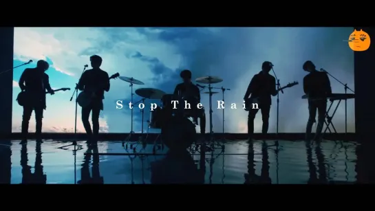 [FSG FOX] DAY6 - Stop The Rain |рус.саб|